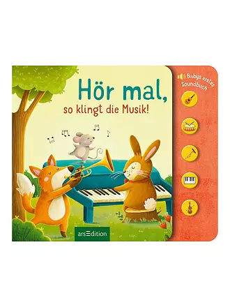 ARS EDITION VERLAG | Soundbuch - Hör mal, so klingt die Musik! | 